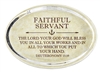 Faithful Servant Plaque With Easel - Deuteronomy 15:10 - Christian Brands