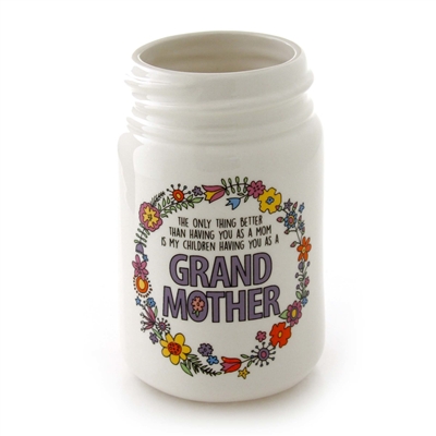 Grandmother Mason Jar Vase - Our Name is Mud
