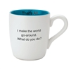 That's All Mug - World Go Round - 16oz