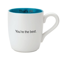That's All Mug - Your The Best - 16oz