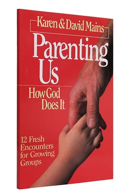 Parenting Us by Karen and David Mains