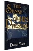 The Sense of His Presence