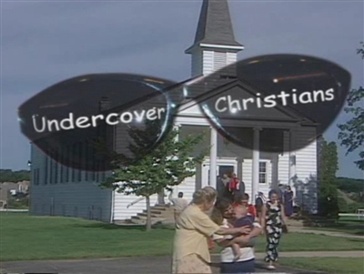 Undercover Christians