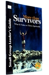 Guide for Small Group Leaders More than Survivors