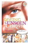 Seeing the Unseen Christ Colorful Posters