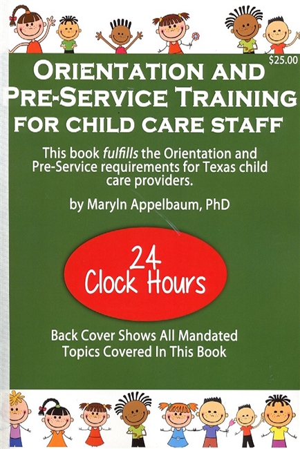Texas Orientation and Pre-Service Training for Childcare Staff-Approved for 24 hours of Self-Study in Texas