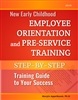 New Early Childhood Orientation and Preservice Training Guide