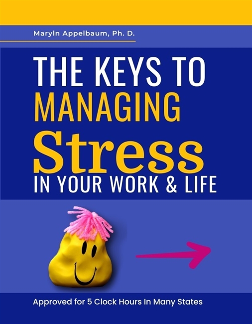 managing-stress-keys-to-managing-stress-in-your-work-and-life- earn 5 clock hours in most states