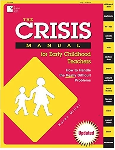 Crisis Manual for Early Childhood Teachers: Effective Strategies
