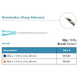 Visitec Retrobulbar (Sharp) [Atkinson], .60 x 38 mm (23G x 1 1/2 in). MFID: 581640