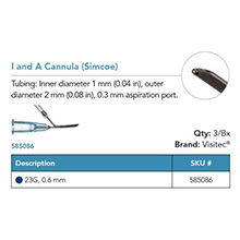 Visitec Irrigation & Aspiration Cannula [Simcoe], .60 mm/.60 mm (23G/23G), .30 mm AP. MFID: 585086