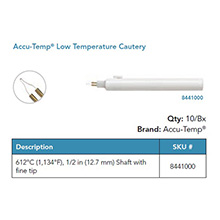 Accu-Temp Low Temperature Cautery, 677&#186;C (1250&#186;F), &#189;" shaft, Fine Tip. MFID: 8441000