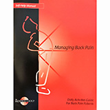 MANAGING BACK PAIN. Self-Help Manual by H. Duane Saunders. MFID: 630309-001