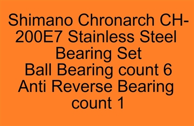 Shimano Chronarch CH-200E7 Stainless Steel Bearing Set, ABEC357.