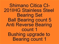 Shimano Citica CI-201IHG Citica 200, 201, 200HG, 201HG Stainless Steel Bearing Set, ABEC357.
