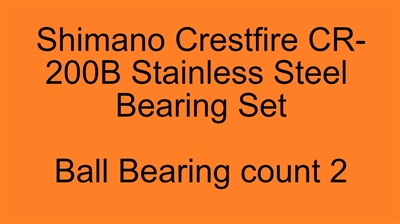 Shimano Crestfire CR-200B Stainless Steel Bearing Set, ABEC357.