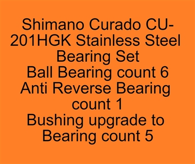 Shimano Curado CU-201HGK Curado 200HGK, 201HGK, 200XGK, 201XGK Stainless Steel Bearing Set, ABEC357.