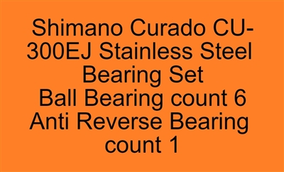 Shimano Curado CU-300EJ (11) Stainless Steel Bearing Set, ABEC357.