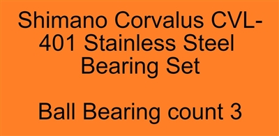 Shimano Corvalus CVL-401 Stainless Steel Bearing Set, ABEC357.