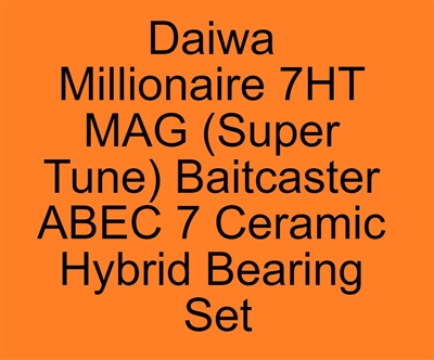 Upgrade reel performance Daiwa Millionaire 7HT MAG Baitcaster, 2 replacement bearings, Ceramic Super Tune Bearings, ABEC357, Ceramic Hybrid ABEC 7 Orange Seal Bearings.