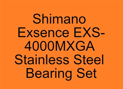 Shimano Exsence EXS-4000MXGA Stainless Steel Bearing Set, ABEC357.