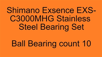Set of 10 Super Tune bearings, Shimano Exsence EXS-C3000MHG Exsence 3000MHG, C3000M, C3000MHG, 4000MXG (21)  Stainless Steel Bearing Set, ABEC357.