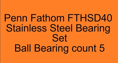 Penn Fathom Star Drag FTHSD40 Stainless Steel Bearing Set, FATHOM STAR DRAG FTHSD12 FTHSD15 FTHSD25N FTHSD30 FTHSD40, ABEC357.