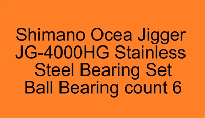 Shimano Ocea Jigger JG-4000HG Stainless Steel Bearing Set, ABEC357.
