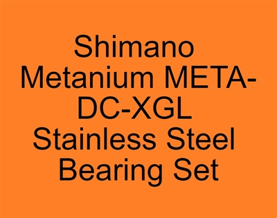 Shimano Metanium META-DC-XGL Stainless Steel Bearing Set, ABEC357.