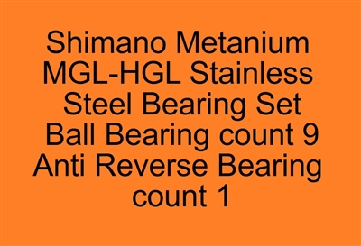 Set of 10 Super Tune bearings, Shimano Metanium MGL-HGL Metanium MGL 150, 151, 150HG, 151HG, 150XG, 151XG (16)  Stainless Steel Bearing Set, ABEC357.