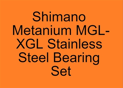 Shimano Metanium MGL-XGL Stainless Steel Bearing Set, ABEC357.
