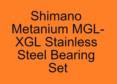 Set of 10 Super Tune bearings, Shimano Metanium MGL-XGL Metanium MGL, MGL L (16), Metanium MGL HG, MGL HG L (16), Metanium MGL XG, MGL XG L (16) Stainless Steel Bearing Set, ABEC357.