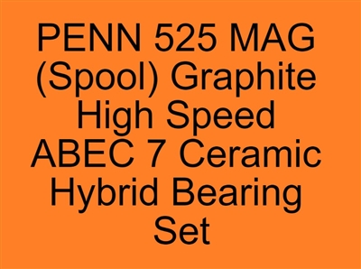 PENN 525 MAG Spool Graphite High Speed ABEC 7 Bearing set, 55-965, 55L-965, #FR-041C-OS LD, #FR-041, SR166C-2OS #7 LD, SR166-ZZC #5 AF2, ABEC357, Fishing reel bearings, ceramic bearings.