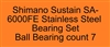 Shimano Sustain SA-6000FE Stainless Steel Bearing Set, ABEC357.
