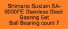 Shimano Sustain SA-6000FE Sustain 6000FE, 8000FE (08) Stainless Steel Bearing Set, ABEC357, Set of 7 Bearings.