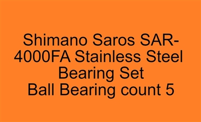 Shimano Saros SAR-4000FA Stainless Steel Bearing Set, ABEC357.