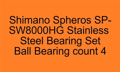 Shimano Spheros SP-SW8000HG Spheros SW8000HG, SW8000PG (14) Stainless Steel Bearing Set, ABEC357.
