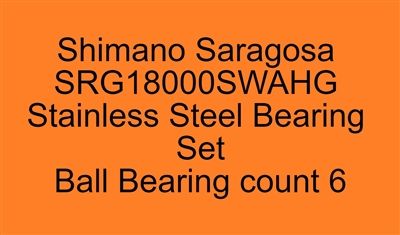 Shimano Saragosa SRG18000SWAHG Stainless Steel Bearing Set, ABEC357.