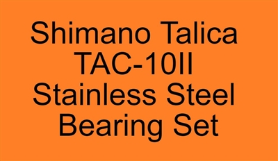 Shimano Talica TAC-10II TALICA 8, 10, TALICA 2 SPEED 8II, 10II Stainless Steel Bearing Set, ABEC357.