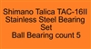 Shimano Talica TAC-16II Stainless Steel Bearing Set, ABEC357.
