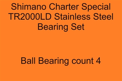 Shimano Charter Special TR2000LD Charter Special TR-1000LD, TR-2000LD (97) Stainless Steel Bearing Set, ABEC357.
