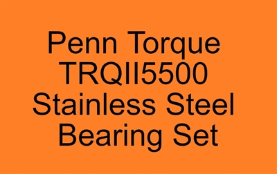 Penn Torque II TRQII5500-G TRQII5500-S TRQII5500BLS Stainless Steel Bearing Set, ABEC357.
