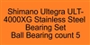 Shimano Ultegra ULT-4000XG Stainless Steel Bearing Set, ABEC357.