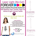 Forever Laser Light No - Cut for Light garments 11"x17"