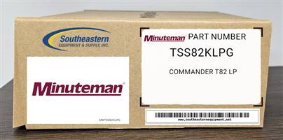 Minuteman OEM Part # TSS82KLPG Commander T82 Lp