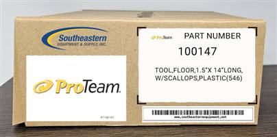 ProTeam OEM Part # 100147 Tool,Floor,1.5"X 14"Long, W/Scallops,Plastic(546)
