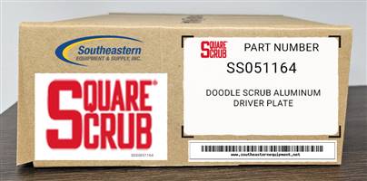 Square Scrub OEM Part # SS051164 Doodle Scrub Aluminum Driver Plate