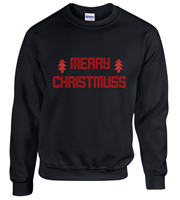 Merry Christmuss Sweatshirt Adults