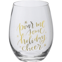 Pour Me Some Holiday Cheer Stemless