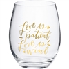 Love Is Patient Love Is Wine Wine Glass